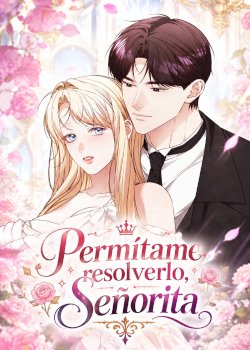 Permítame resolverlo, Señorita